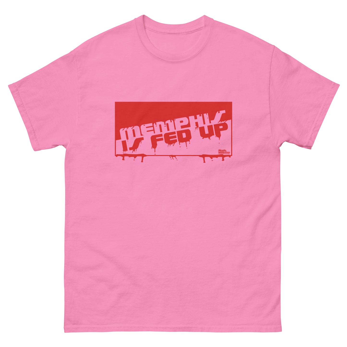 MEMPHIS IS FED UP Men's classic tee