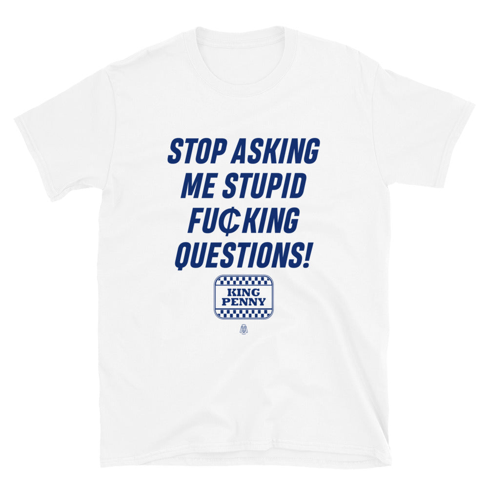 Stupid FN Questions Short-Sleeve Unisex T-Shirt