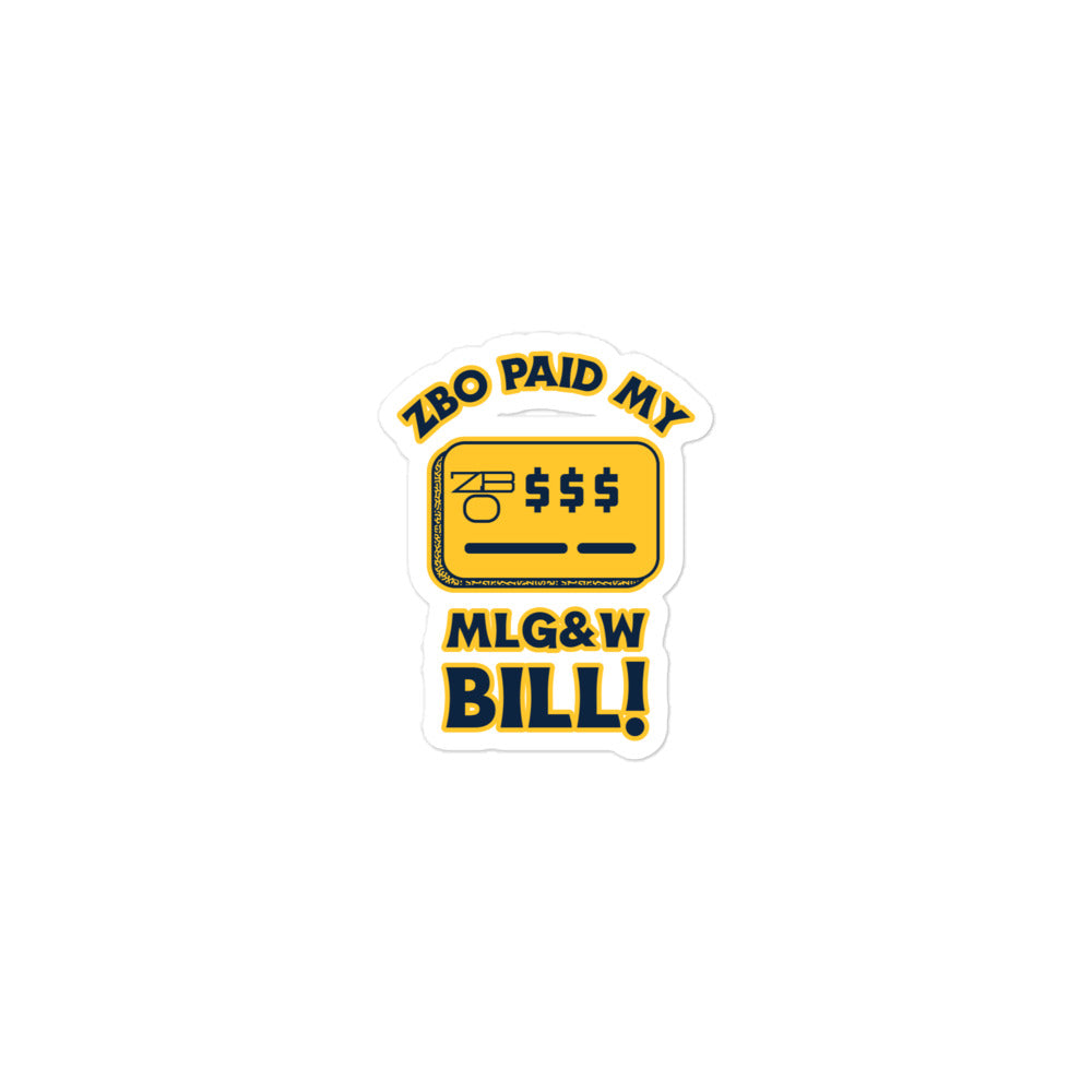 ZBO PAID MY MLG&W BILL! Bubble-free stickers