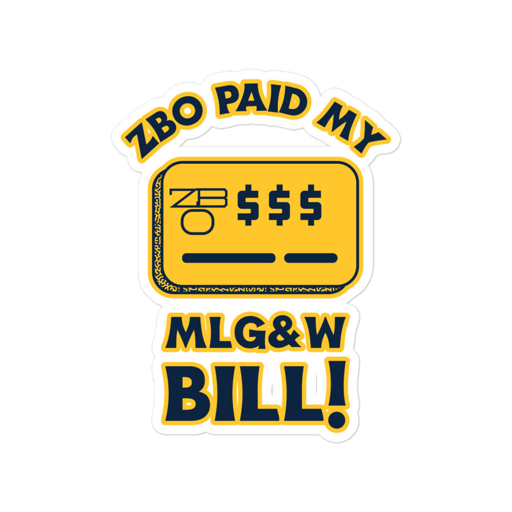 ZBO PAID MY MLG&W BILL! Bubble-free stickers