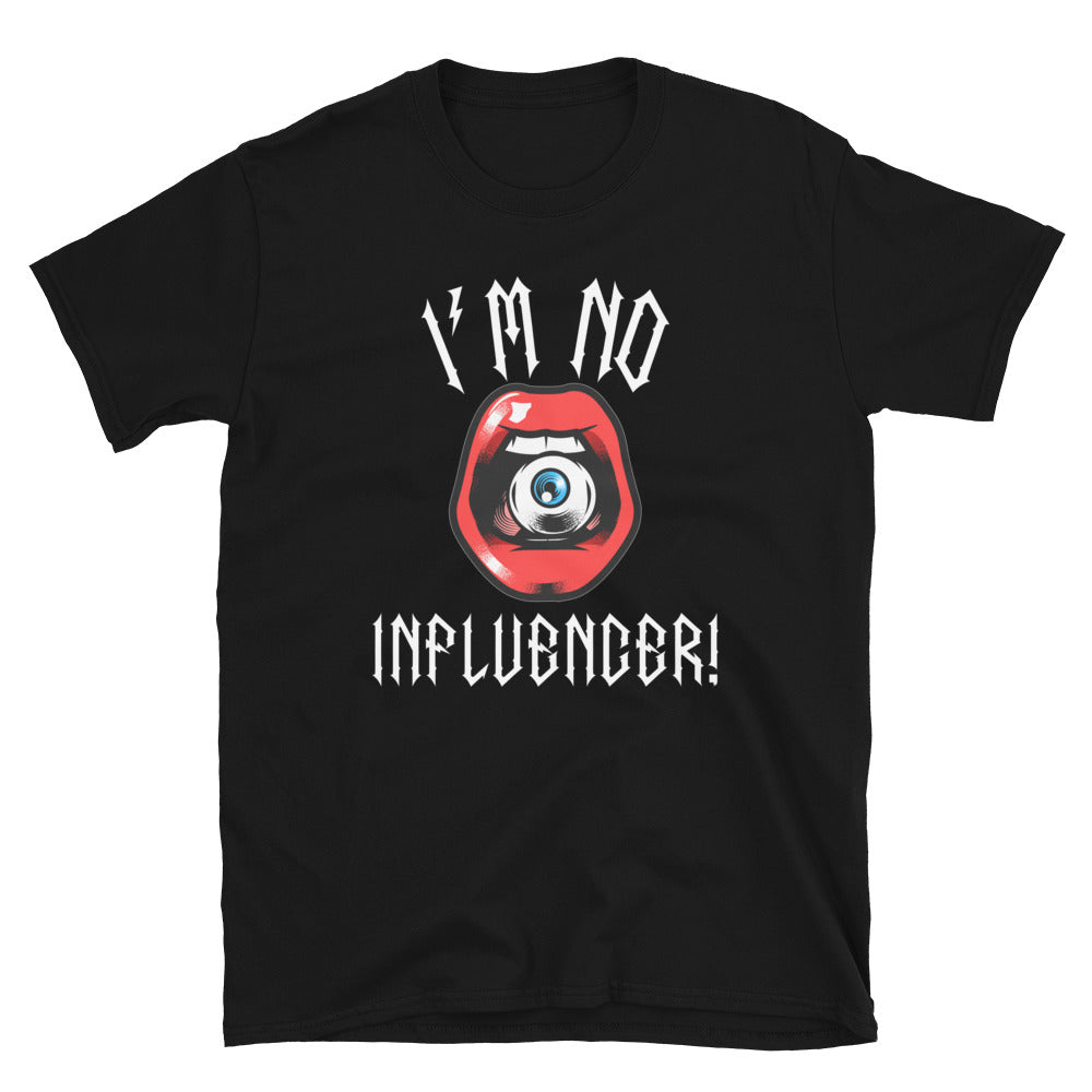 I'm No Influencer Short-Sleeve Unisex T-Shirt