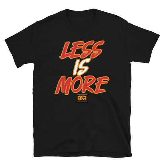 Less is More Short-Sleeve Unisex T-Shirt