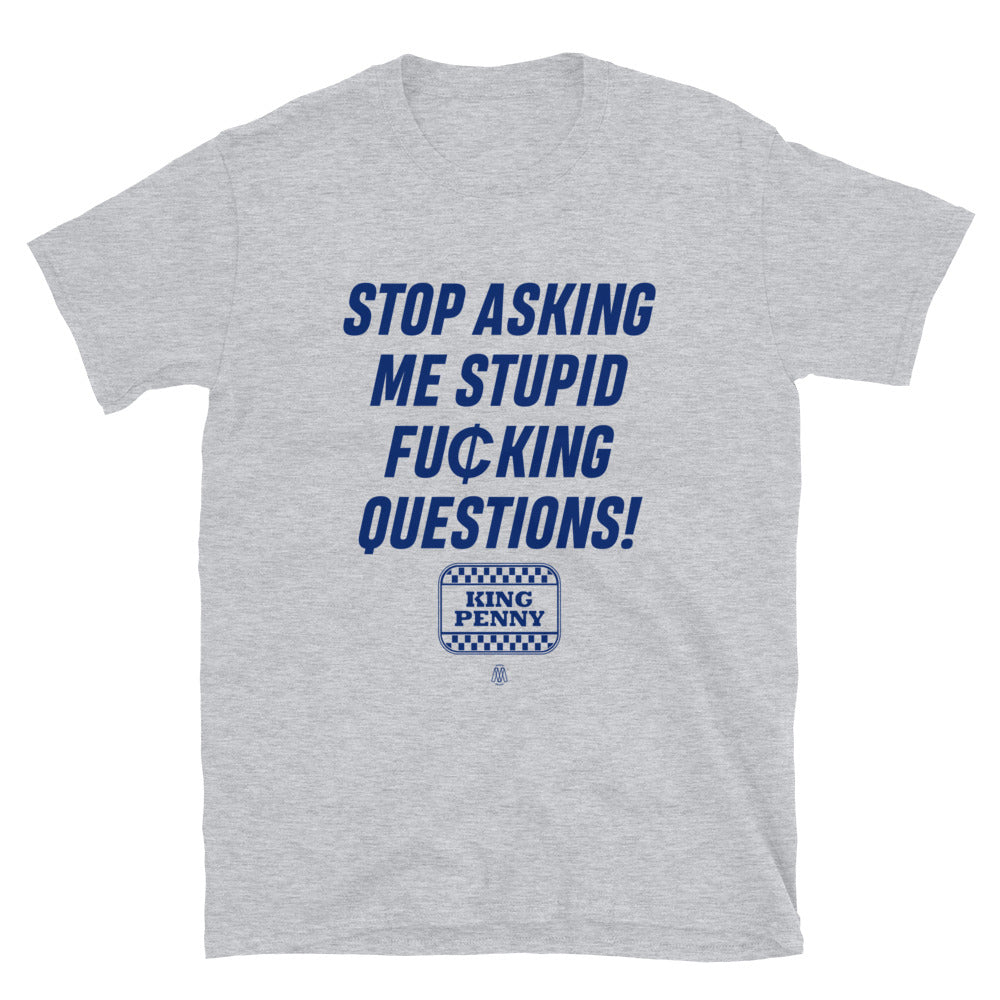 Stupid FN Questions Short-Sleeve Unisex T-Shirt