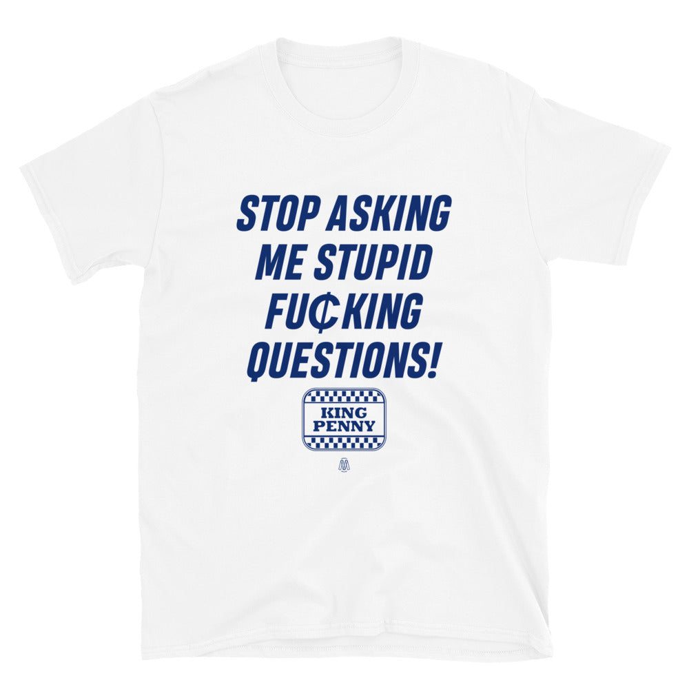 Stupid FN Questions Short-Sleeve Unisex T-Shirt