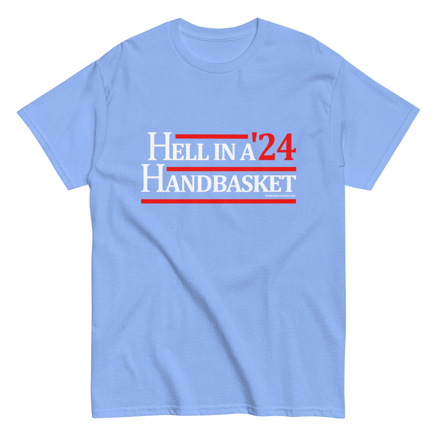 Hell In A Handbasket '24 Unisex classic tee