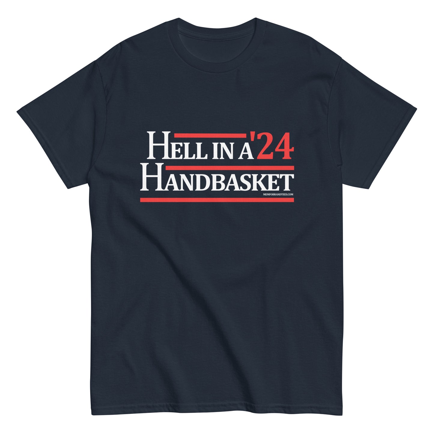 Hell In A Handbasket '24 Unisex classic tee