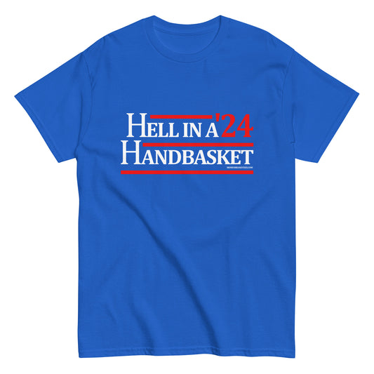 Hell In A Handbasket '24 Unisex classic tee