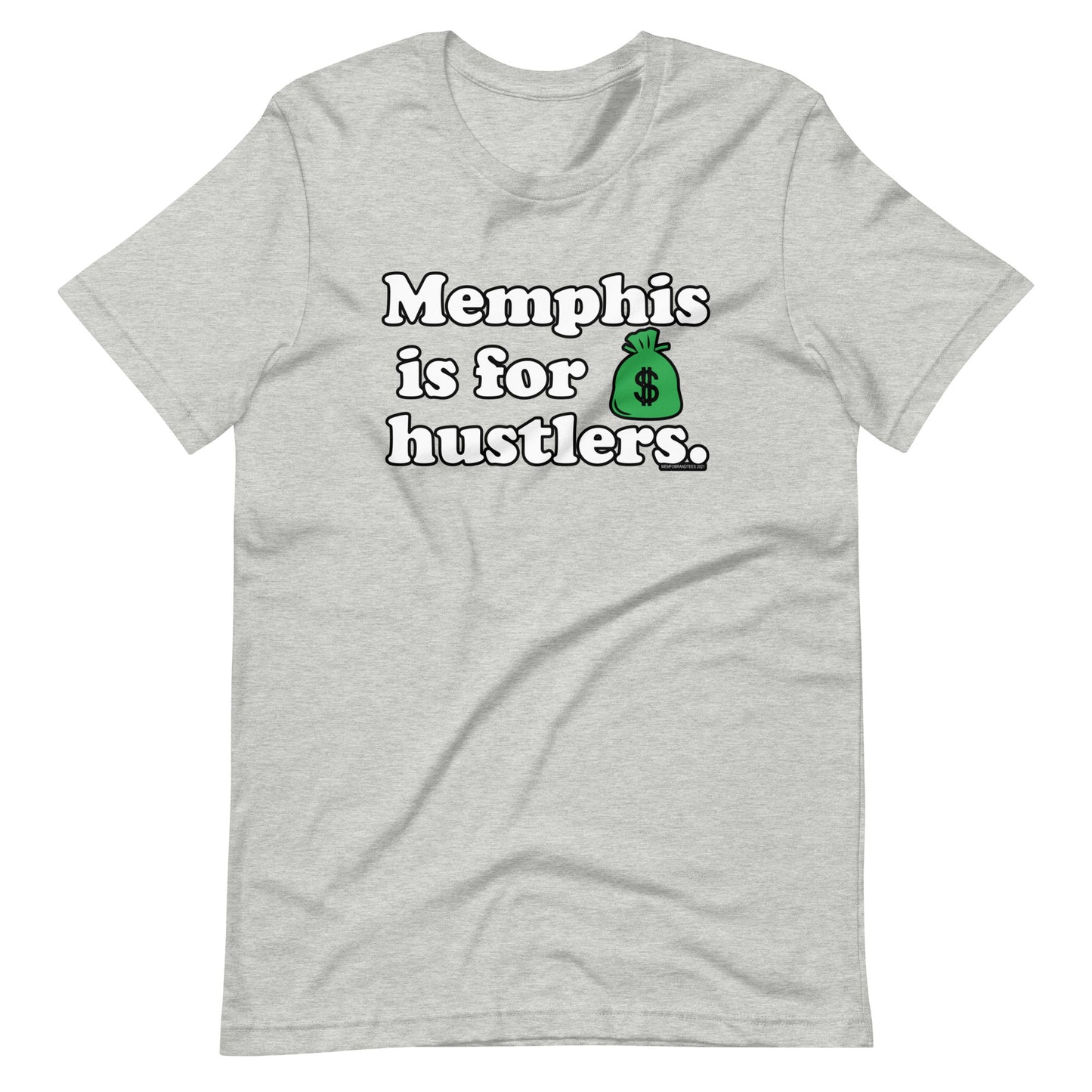 Memphis is For Hustlers Unisex t-shirt