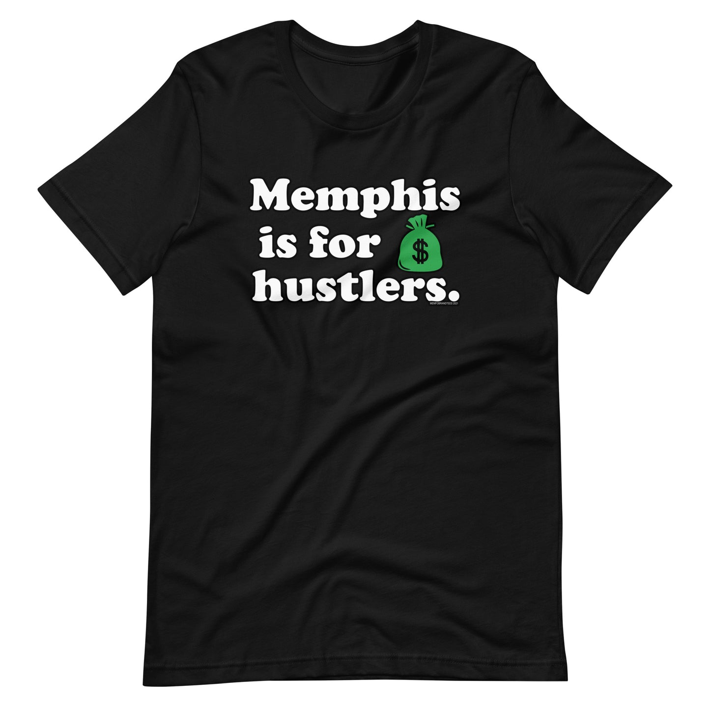 Memphis is For Hustlers Unisex t-shirt