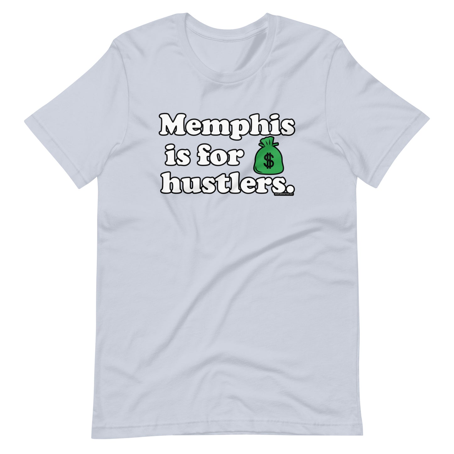 Memphis is For Hustlers Unisex t-shirt