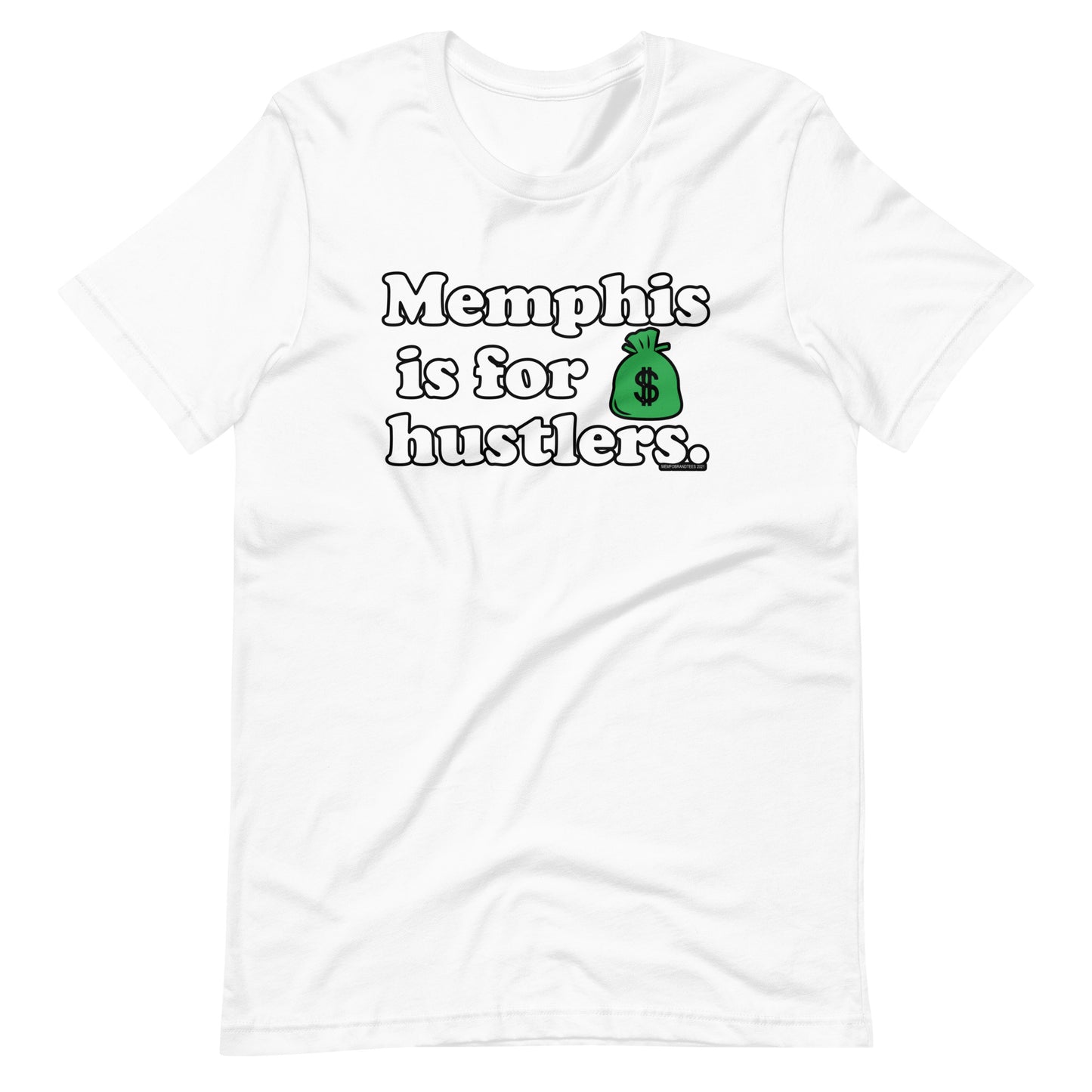 Memphis is For Hustlers Unisex t-shirt