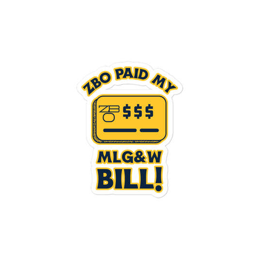 ZBO PAID MY MLG&W BILL! Bubble-free stickers