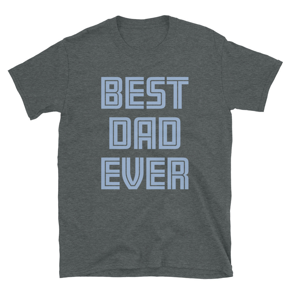 Best Dad Ever Short-Sleeve Unisex T-Shirt