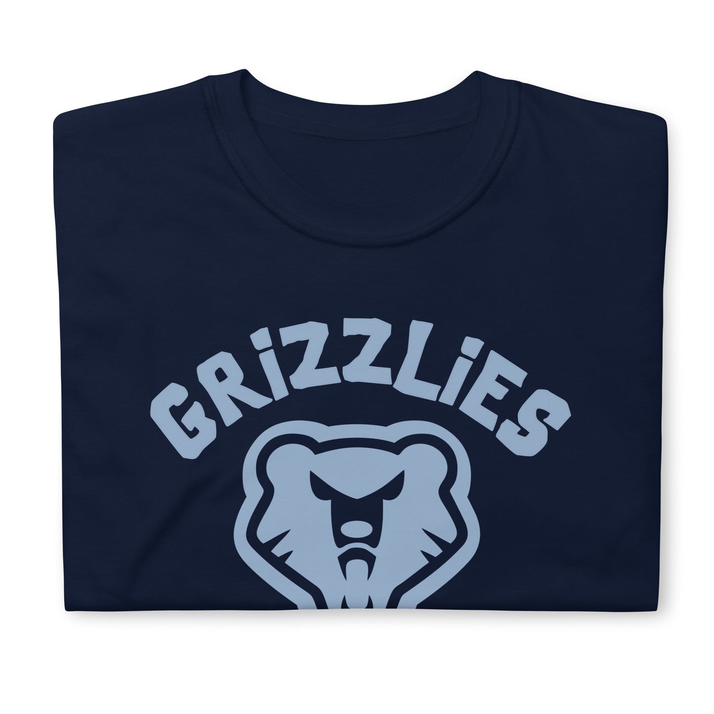 Grizzlies Never Say Die! Short-Sleeve Unisex T-Shirt