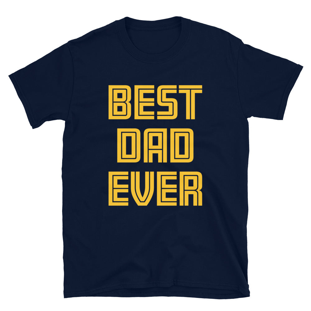 Best Dad Ever Short-Sleeve Unisex T-Shirt