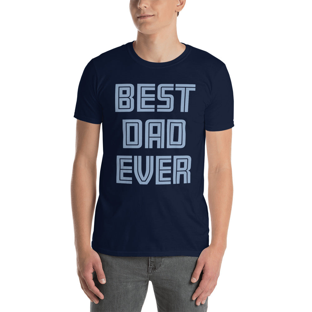 Best Dad Ever Short-Sleeve Unisex T-Shirt