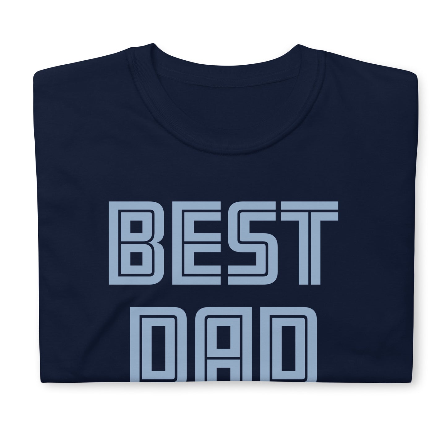 Best Dad Ever Short-Sleeve Unisex T-Shirt