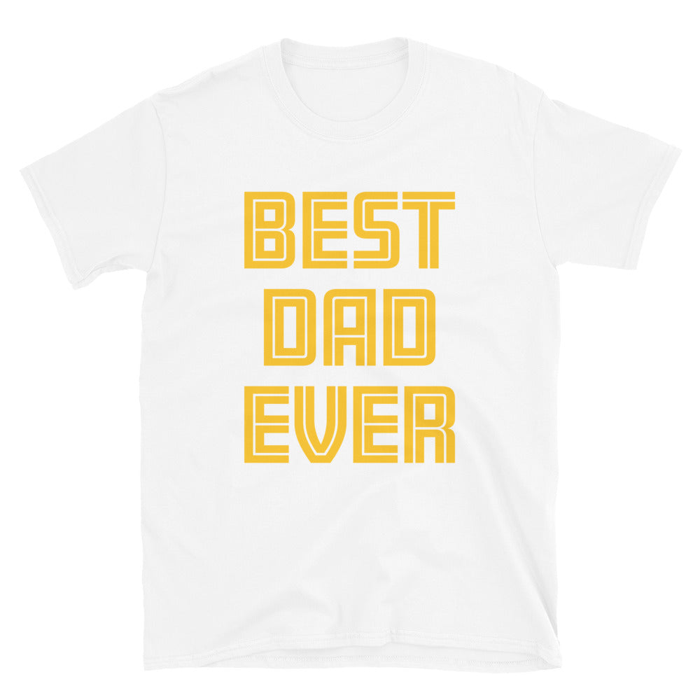 Best Dad Ever Short-Sleeve Unisex T-Shirt