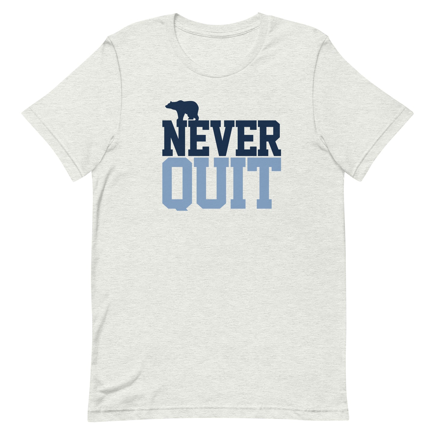 Never Quit Blue Unisex t-shirt