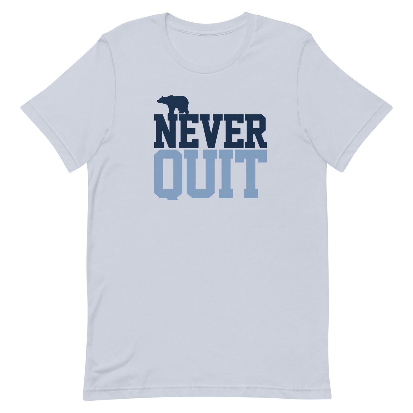 Never Quit Blue Unisex t-shirt