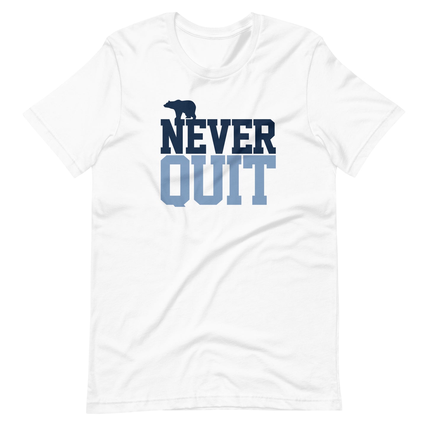 Never Quit Blue Unisex t-shirt