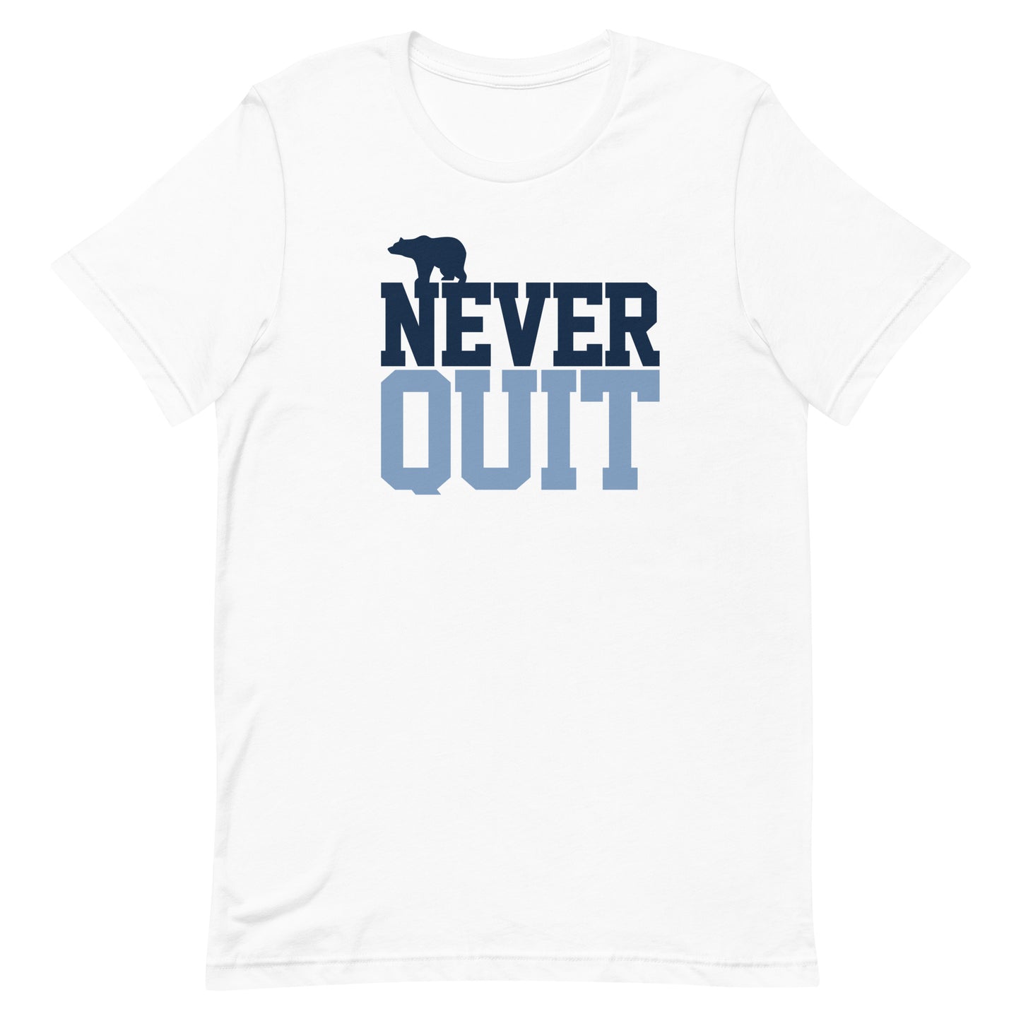 Never Quit Blue Unisex t-shirt